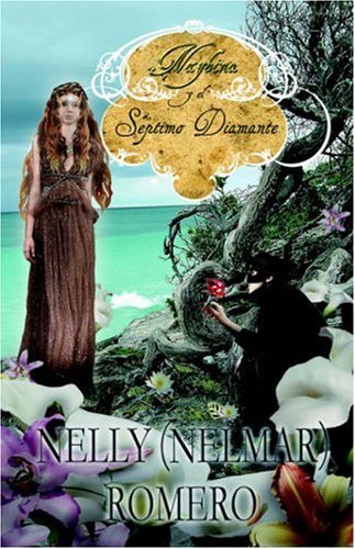 Nelmar Romero · Naybina Y El Septimo Diamante (Paperback Book) [Spanish edition] (2006)