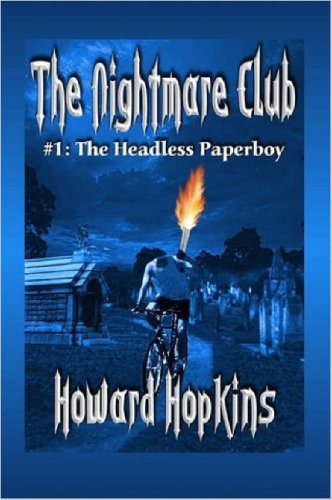 Cover for Howard Hopkins · The Nightmare Club: #1 the Headless Paperboy (Paperback Book) (2007)