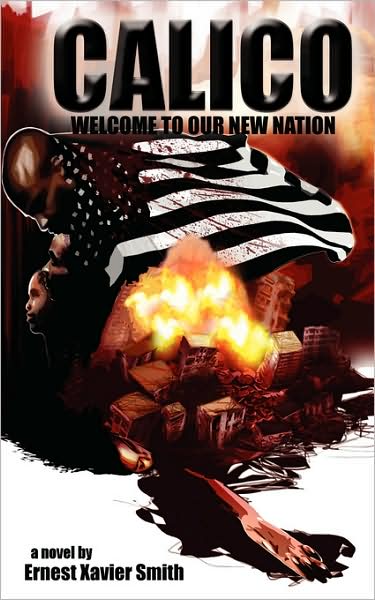 Cover for Ernest Smith · Calico: Welcome to Our New Nation (Paperback Bog) (2008)