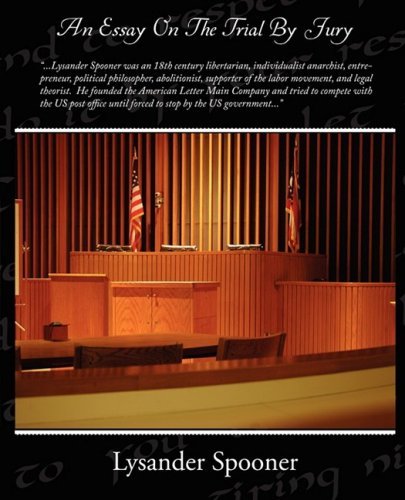 Cover for Lysander Spooner · An Essay on the Trial by Jury (Taschenbuch) (2009)