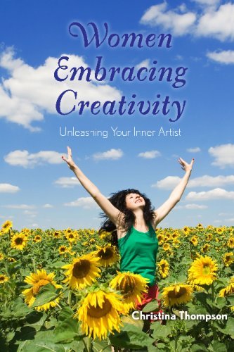 Cover for Christina Thompson · Women Embracing Creativity: Unleashing Your Inner Artist (Paperback Book) (2009)