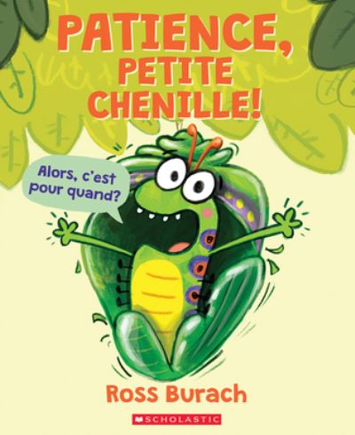 Cover for Ross Burach · Patience, Petite Chenille! (Paperback Book) (2022)