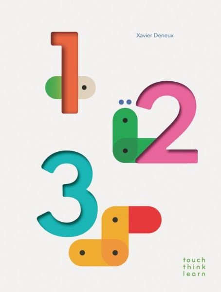 Cover for Xavier Deneux · TouchThinkLearn: 123 - TouchThinkLearn (Innbunden bok) (2018)