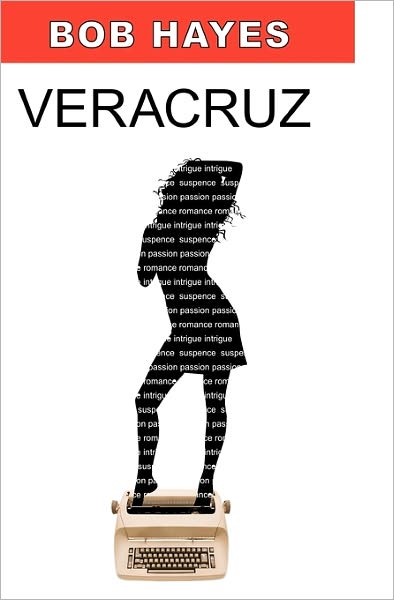 Cover for Bob Hayes · Veracruz (Paperback Bog) (2011)