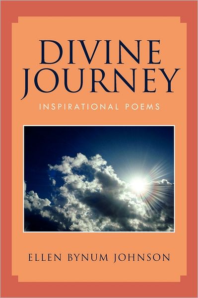 Cover for Ellen Bynum Johnson · Divine Journey: Inspirational Poems (Paperback Book) (2011)