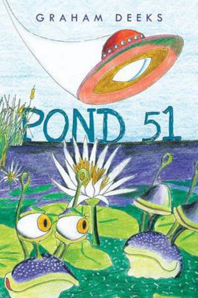 Cover for Graham Deeks · Pond 51 (Paperback Book) (2013)