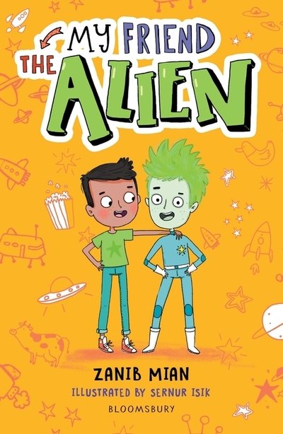 Cover for Zanib Mian · My Friend the Alien: A Bloomsbury Reader: Grey Book Band - Bloomsbury Readers (Pocketbok) (2020)