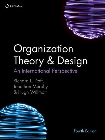 Cover for Daft, Richard (Vanderbilt University) · Organization Theory &amp; Design: An International Perspective (Paperback Bog) (2020)