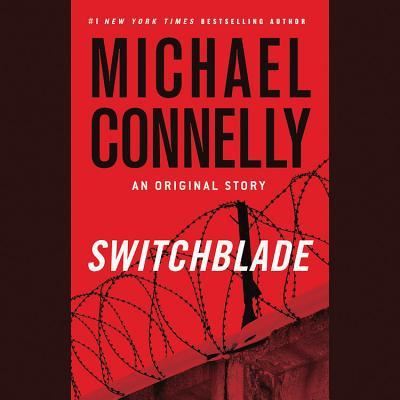 Cover for Michael Connelly · Switchblade : An Original Story : Library Edition (MISC) (2013)