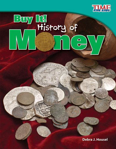 Buy It!: History of Money (Library Bound) (Time for Kids Nonfiction Readers) - Debra J. Housel - Boeken - Teacher Created Materials - 9781480710900 - 1 februari 2014