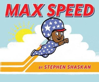 Cover for Stephen Shaskan · Max speed (Book) [First edition. edition] (2016)