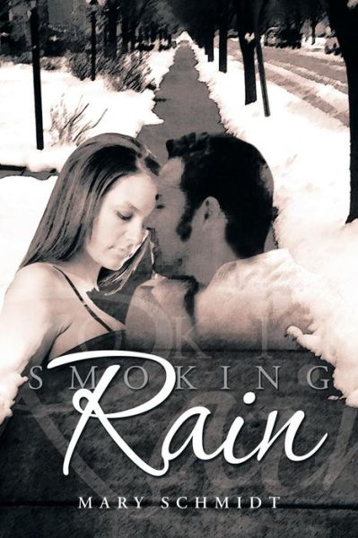 Cover for Mary Schmidt · Smoking Rain (Pocketbok) (2013)