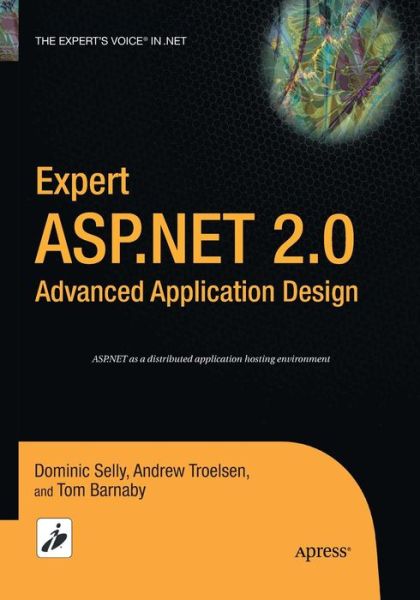 Cover for Tom Barnaby · Expert ASP.NET 2.0 Advanced Application Design (Paperback Book) [Softcover reprint of the original 1st edition] (2016)