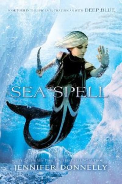 Cover for Jennifer Donnelly · Waterfire Saga, Book Four Sea Spell (Waterfire Saga, Book Four) (Hardcover bog) (2016)