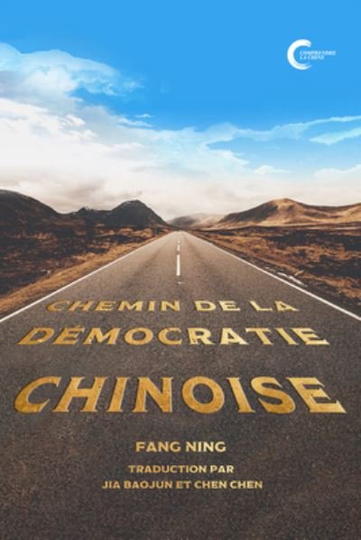 Cover for Ning Fang · Chemin de la Démocratie chinoise (Hardcover bog) (2021)