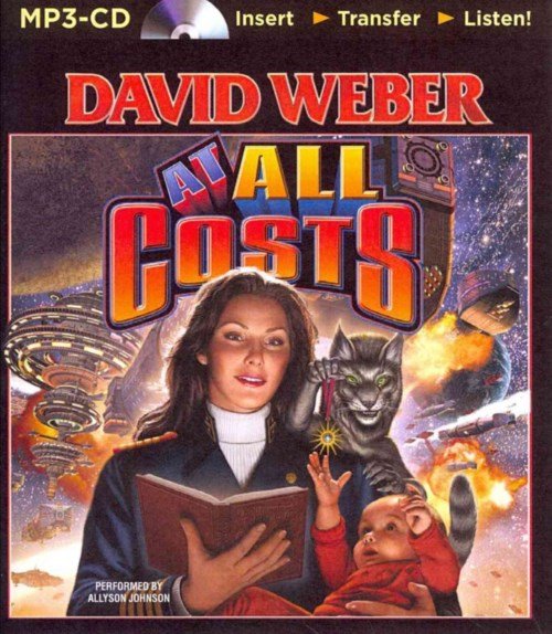 Cover for David Weber · At All Costs (Honor Harrington Series) (MP3-CD) [Mp3 Una edition] (2014)