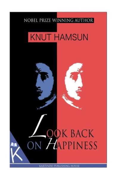 Cover for Knut Hamsun · Look Back on Happiness (Paperback Bog) (2013)