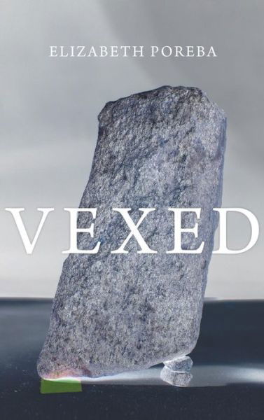 Cover for Elizabeth Poreba · Vexed (Hardcover Book) (2015)