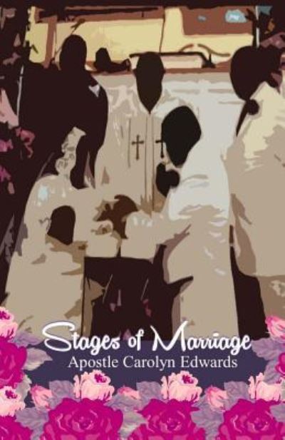 Cover for Dr Carolyn Edwards · Stages of Marriage (Paperback Book) (2014)