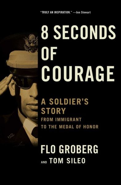 Cover for Flo Groberg · 8 Seconds of Courage: A Soldier's Story from Immigrant to the Medal of Honor (Paperback Book) (2018)