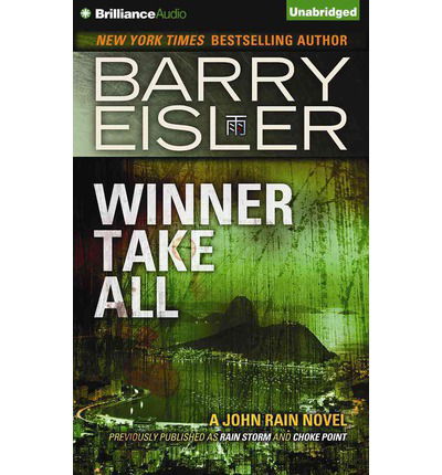 Cover for Barry Eisler · Winner Take All (John Rain Series) (Audiobook (CD)) [Unabridged edition] (2014)