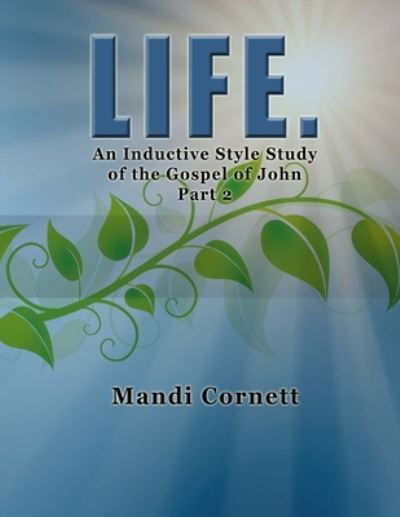 Cover for Mandi Cornett · LIFE. Part 2 (Paperback Book) (2014)