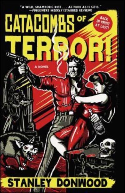 Cover for Stanley Donwood · Catacombs of Terror!: A Novel (Paperback Bog) (2017)
