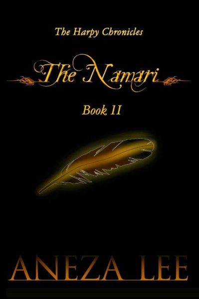 Cover for Aneza Lee · The Harpy Chronicles - the Namari Book II (Paperback Book) (2015)