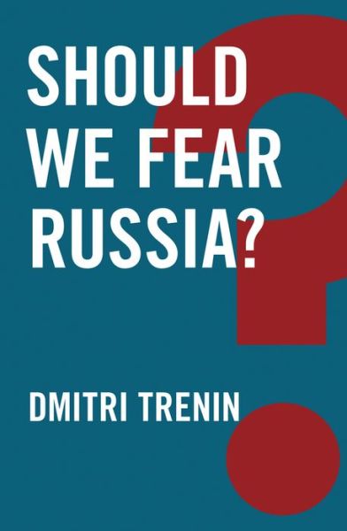 Cover for Dmitri Trenin · Should We Fear Russia? - Global Futures (Hardcover Book) (2016)