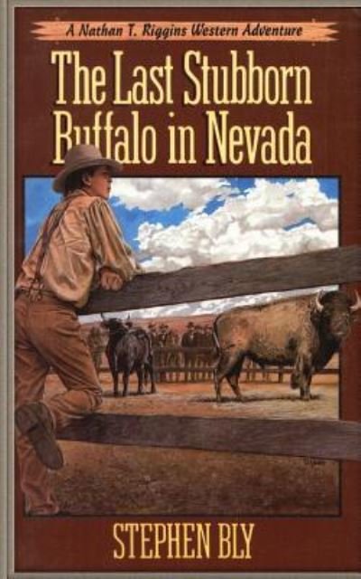 Cover for Stephen Bly · The Last Stubborn Buffalo in Nevada (Paperback Bog) (2015)