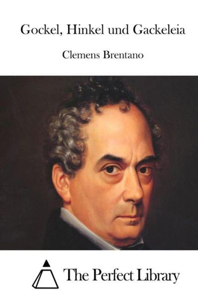 Cover for Clemens Brentano · Gockel, Hinkel Und Gackeleia (Paperback Book) (2015)