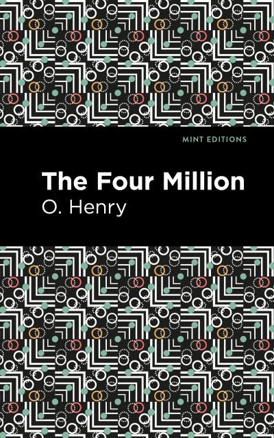 Cover for O. Henry · The Four Million - Mint Editions (Paperback Bog) (2021)