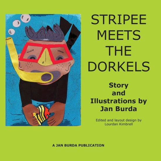 Cover for Jan Burda · Stripee Meets the Dorkels (Paperback Book) (2015)