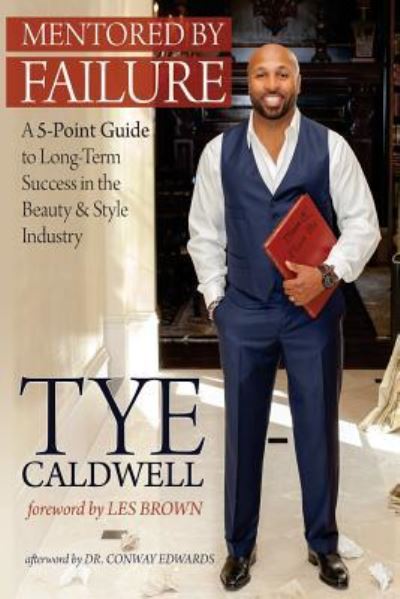 Cover for Tye Caldwell · Mentored by Failure (Paperback Book) (2015)