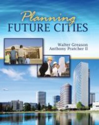 Cover for Walter Greason · Planning Future Cities (Paperback Book) (2017)