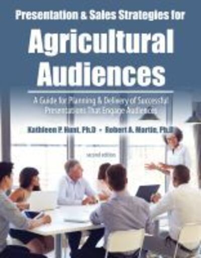 Cover for Robert A. Martin · Presentation and Sales Strategies for an Agricultural Audience (Paperback Book) [2 Revised edition] (2018)