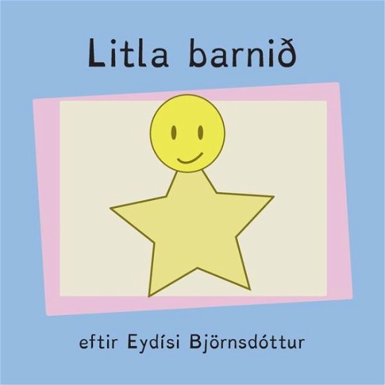 Cover for Eydis Bjornsdottir · Litla barnid (Paperback Bog) (2016)