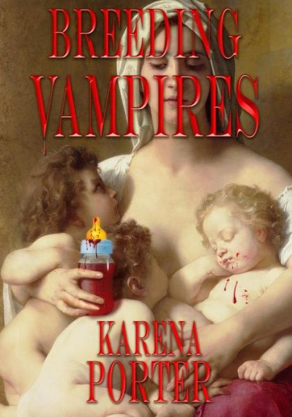 Cover for Karena Porter · Breeding Vampires (Paperback Book) (2016)