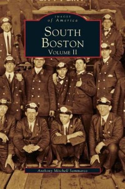 Cover for Anthony Mitchell Sammarco · South Boston Volume II (Inbunden Bok) (2000)