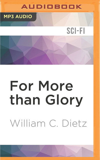 Cover for William C. Dietz · For More than Glory (MP3-CD) (2016)