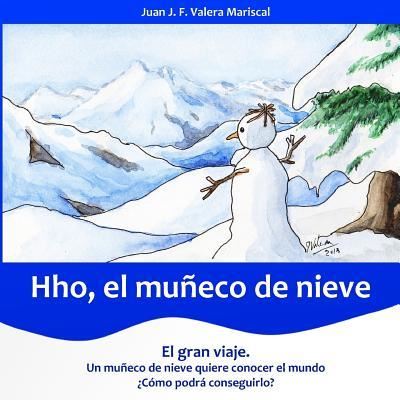 Cover for Juan J F Valera Mariscal · Hho, El Mu eco de Nieve (Paperback Book) (2016)