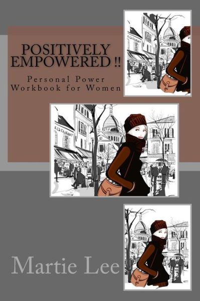 Cover for Martie Morris Lee · Positively Empowered !! (Paperback Book) (2016)