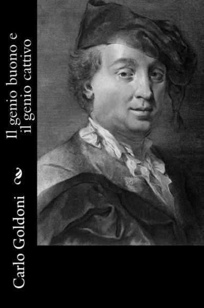 Cover for Carlo Goldoni · Il Genio Buono E Il Genio Cattivo (Pocketbok) (2016)