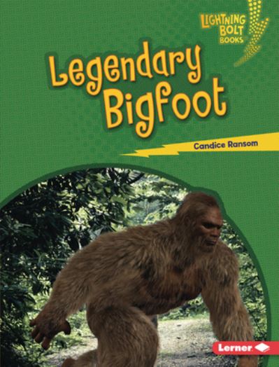 Cover for Candice Ransom · Legendary Bigfoot (Book) (2020)