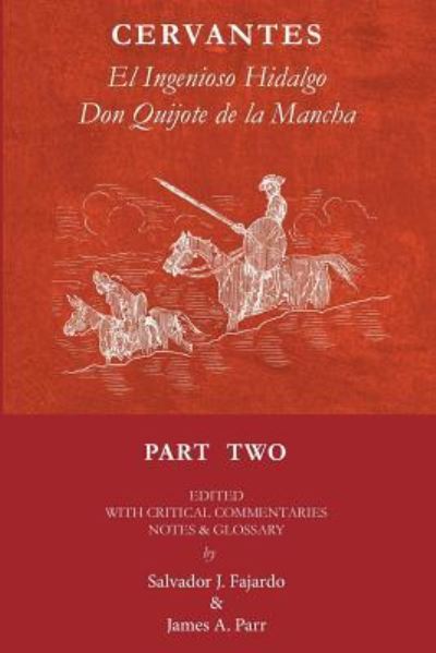 Don Quijote Part II - Salvador J Fajardo - Książki - Createspace Independent Publishing Platf - 9781542346900 - 3 stycznia 2017