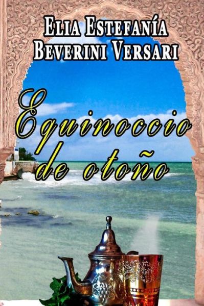 Cover for Elia Estefania Beverini Versari · Equinoccio de Oto o (Paperback Book) (2017)