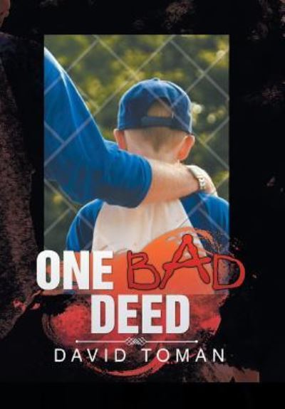 Cover for David Toman · One Bad Deed (Hardcover Book) (2018)