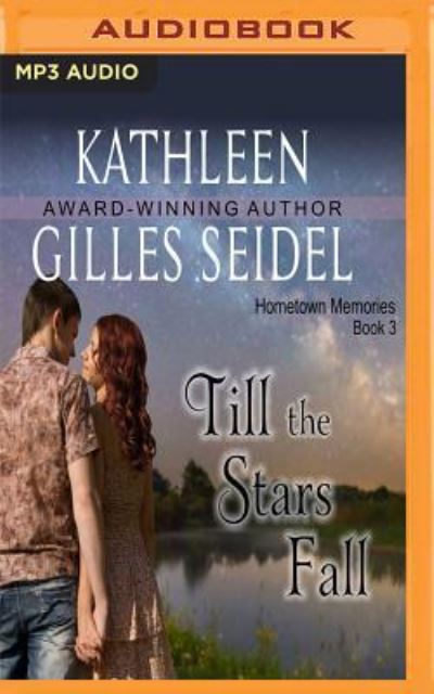 Cover for Kathleen Gilles Seidel · Till the Stars Fall (MP3-CD) (2017)