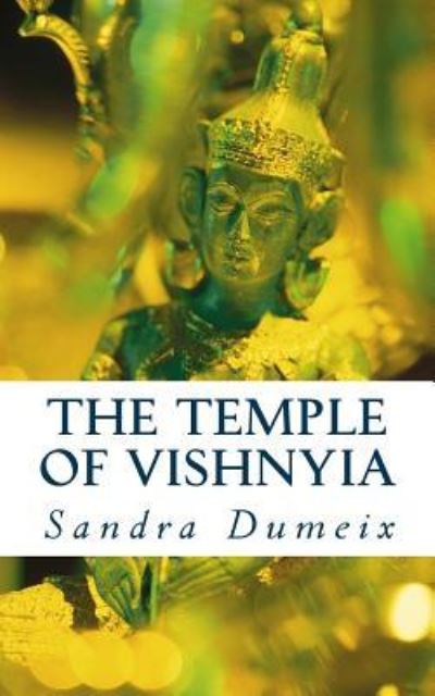 Cover for Miss Sandra Dumeix · The Temple of Vishnyia (Paperback Book) (2017)