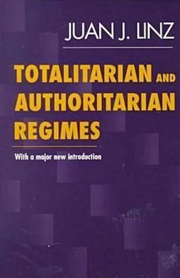 Cover for Juan J. Linz · Totalitarian and Authoritarian Regimes (Taschenbuch) [UK edition] (2000)